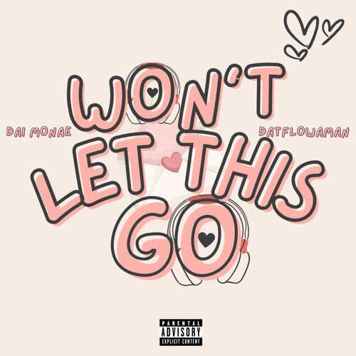 Dai Monae - Won't Let This Go