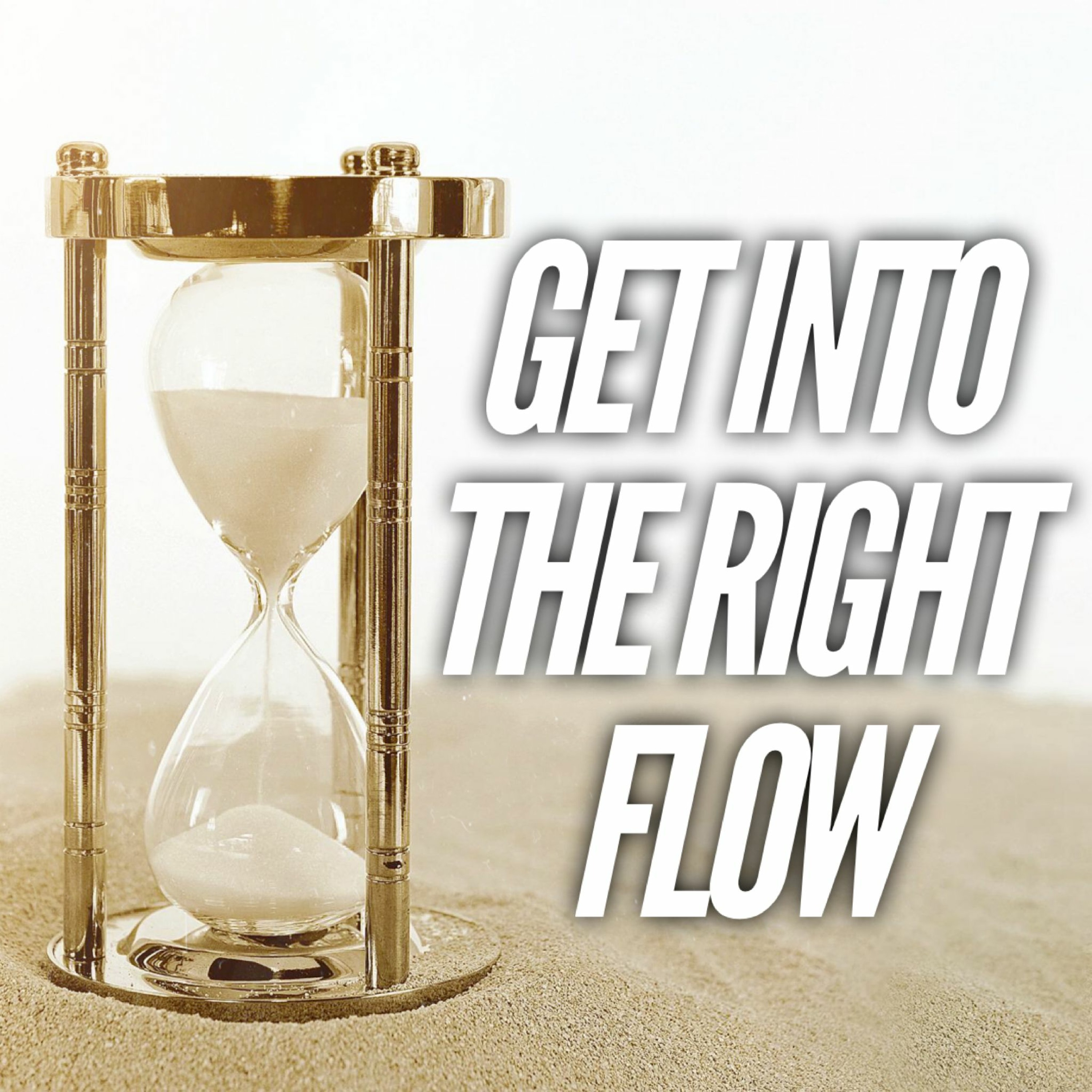 9/4/22 - Get Into The Right Flow episode artwork
