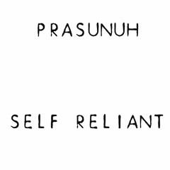SELF RELIANT