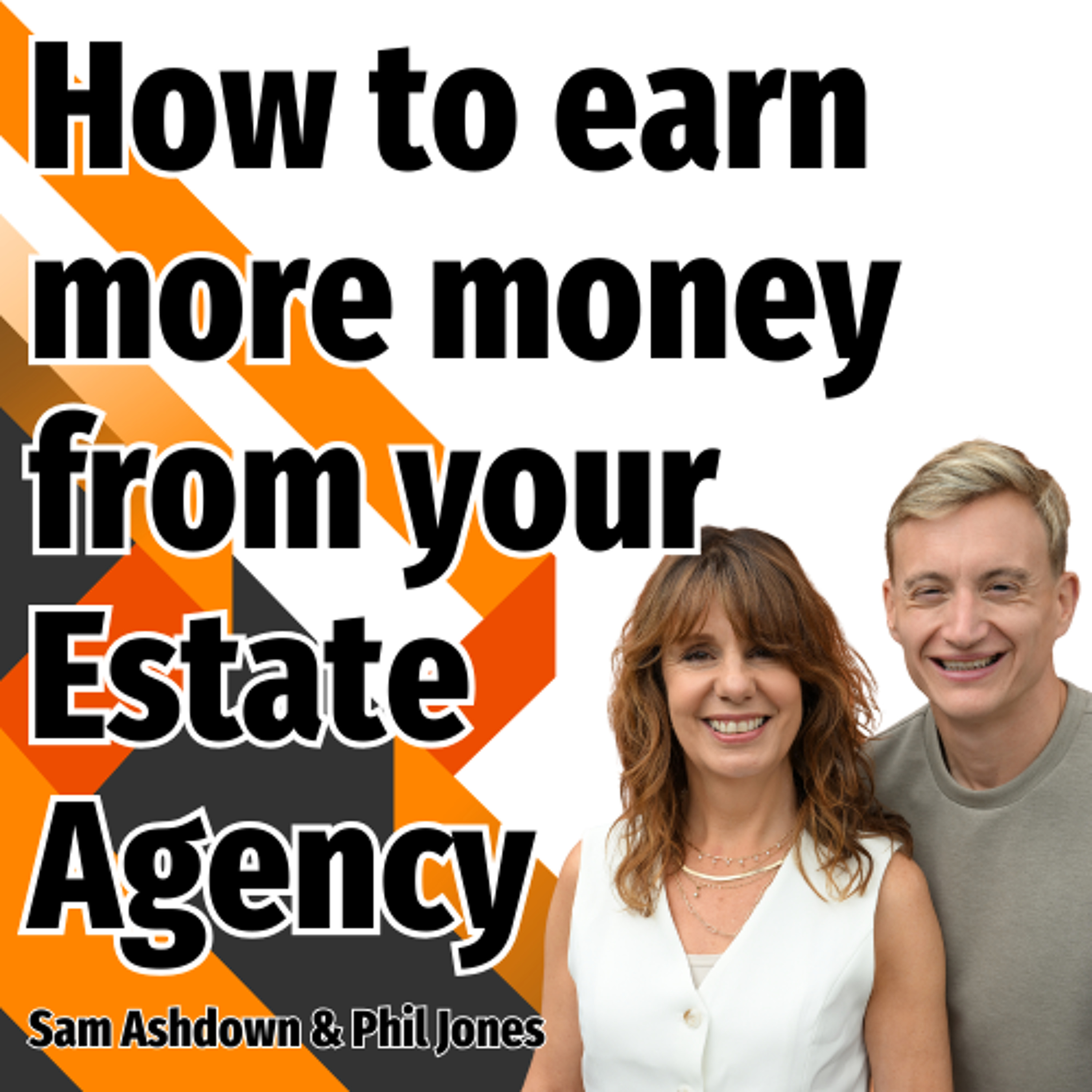 How to earn more money from your Estate Agency - Ep. 2450 episode artwork