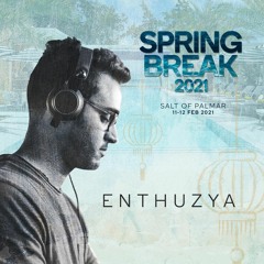 Enthuzya @ Spring Break 2021