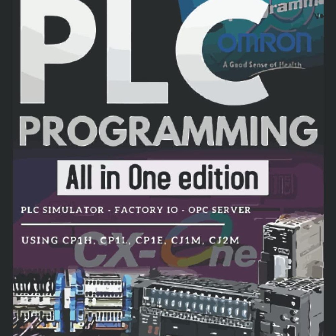Stream episode [ PDF ⚡] PLC PROGRAMMING ALL IN ONE EDITION: BASIC ...