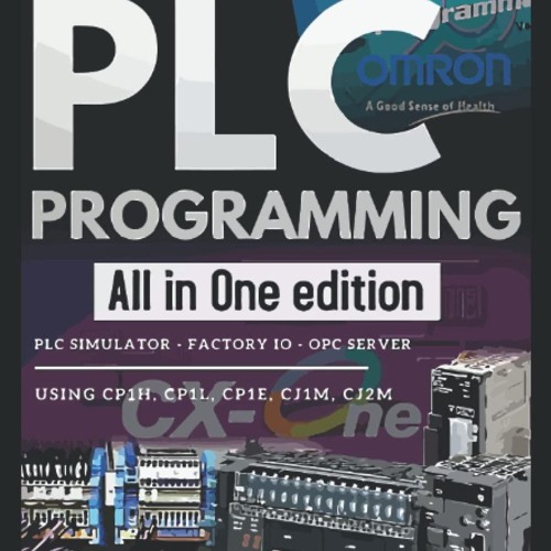 Stream episode [ PDF ⚡] PLC PROGRAMMING ALL IN ONE EDITION: BASIC ...