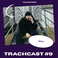 TrachCast #9 - ACA