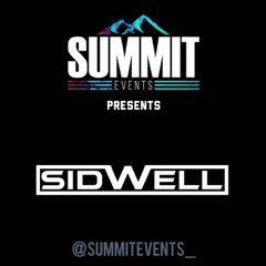 Sidwell @SummitEvents_ Promo Mix