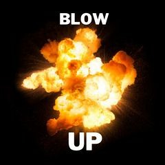 Blow Up