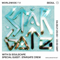 STARGATE Mix for Worldwide FM Seoul