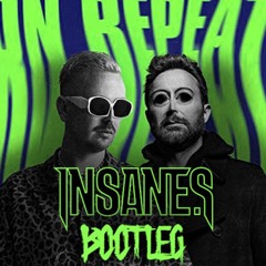 Insane S - On Repeat Bootleg