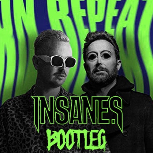 Insane S - On Repeat Bootleg