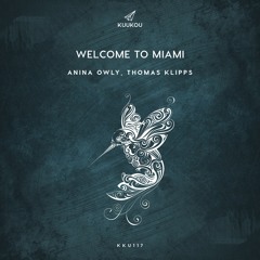 Anina Owly, Thomas Klipps - Welcome to Miami