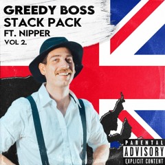 Greedy Boss Stack Pack Ft. Nipper Volume 2 (FREE DOWNLOAD)