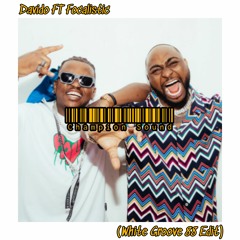 Davido Ft Focalistic - Champion Sound (White Groove 88 Edit)[FREE DOWNLOAD]