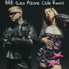 ANNA - BBE (feat Lazza) (Leo Azure club rmx)