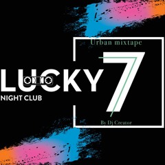 Lucky7 Vibe Urban Mixtape (By Creator)