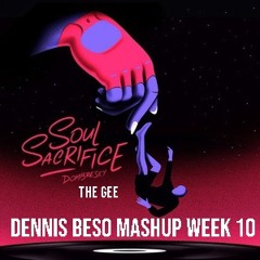 Soul Sacrifice The Gee (Dennis Beso ✮ WEEK 10 EXCLUSIVE ✮ Transition) (FREE Download: Expired)