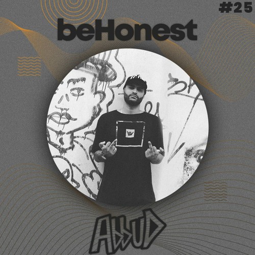 Abbud  @ beHonest #025 (100% Authorial)