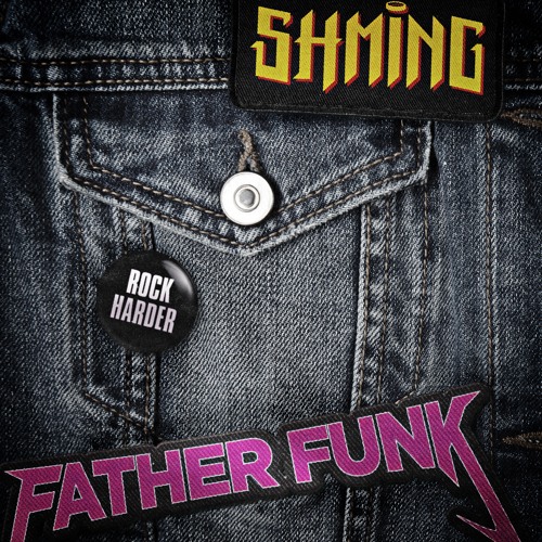 Father Funk & SHMING - Rock Harder