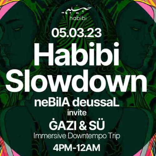 Habibi Slowdown neBilA deussaL Invite ĠAZI & SÜ