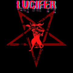 Lucifer(prod: Lxst Ghxul)