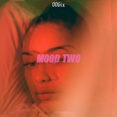 𝙈𝙊𝙊𝘿 𝙏𝙒𝙊 𝙀𝙋 </3