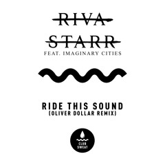 Ride This Sound (Oliver Dollar Remix) [feat. Imaginary Cities]