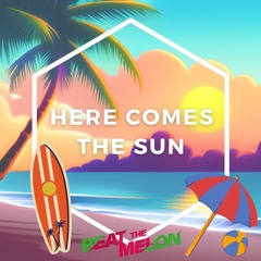 Here Comes The Sun