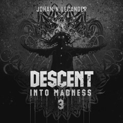 [Hard Techno] Descent Into Madness 3 (2021)