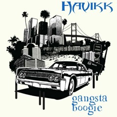 Havikk - Gangsta Boogie (dj mix)