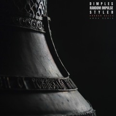 Dimples - Church Bells (ft. Random Impulse & Styler)(AM94 Remix)