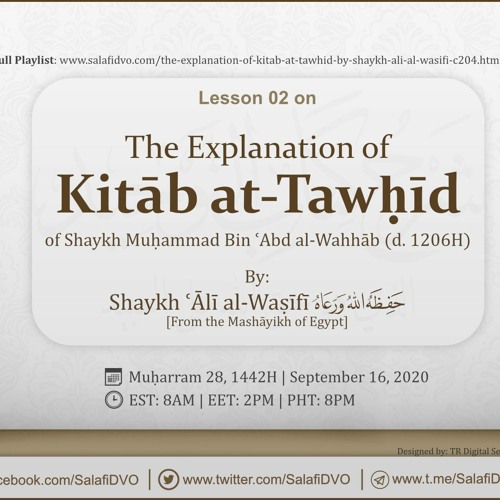Lesson 02 - The Explanation of Kitāb at-Tawḥīd by Shaykh ʿĀlī al-Waṣīfī