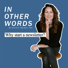 Why start a newsletter?