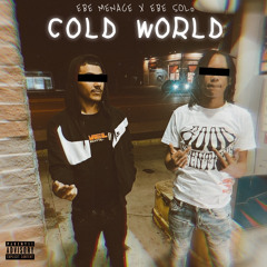 EBE Solo x EBE Menace - Cold World