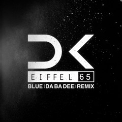 Blue (Da Ba Dee) (DROPKILLERZ Bootleg)