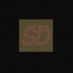 Signal Dreams Podcast Ep. 13