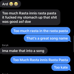 Too Much Rasta innis Rasta Pasta [prod. DatKiddMixx]