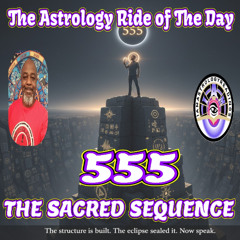 The Sacred Sequence of 555