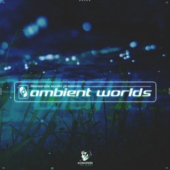 Ambient Worlds - Sample Pack
