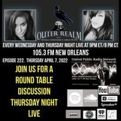 The Outer Realm Round Table With Michelle And Amelia, April 7th, 2022- Paranormal Talk