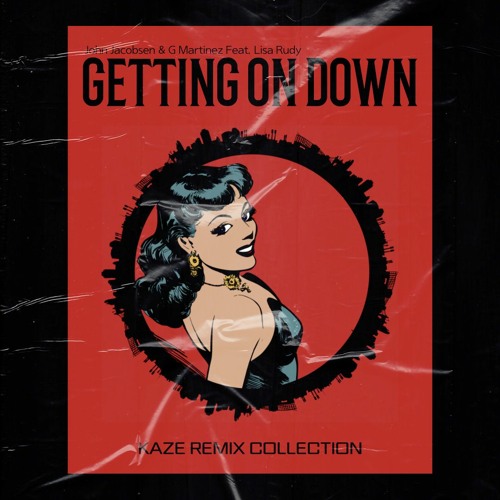 [Free] Getting On Down (Kaze Remix)