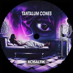 Kobaltik - Tantalum Cones [FREE DL]