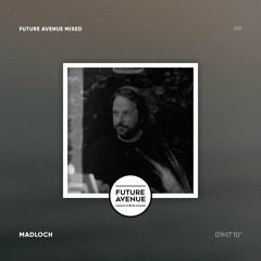Future Avenue Mixed 001 - Madloch