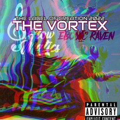 🌀The Vortex 🌀(feat. Ebonic Raven)