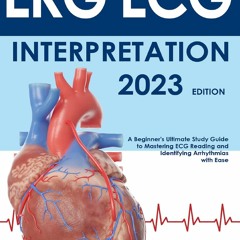 PDF EKG | ECG Interpretation: A Beginner's Ultimate Study Guide to Mas