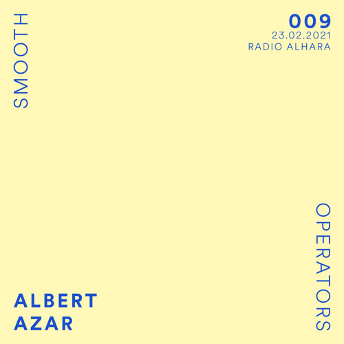 009 - Smooth Operators w/ ALBERT AZAR (Radio alHara, Bethlehem)