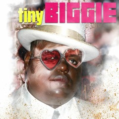 TINY BIGGIE