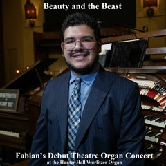 Beauty And The Beast (Debut Organ Concert)