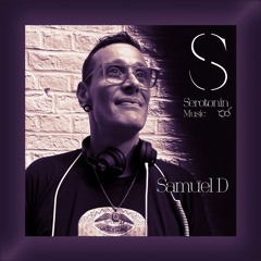 Samuel D - Serotonin [Podcast 179]