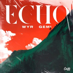 WYR GEMI - ECHO