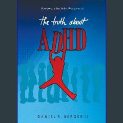ebook [read pdf] 📖 The Truth About ADHD Read Book