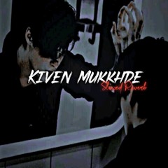 Kiven Mukkhde_Tere Jeya Hor Disda_Slowed Reverb_lofi version